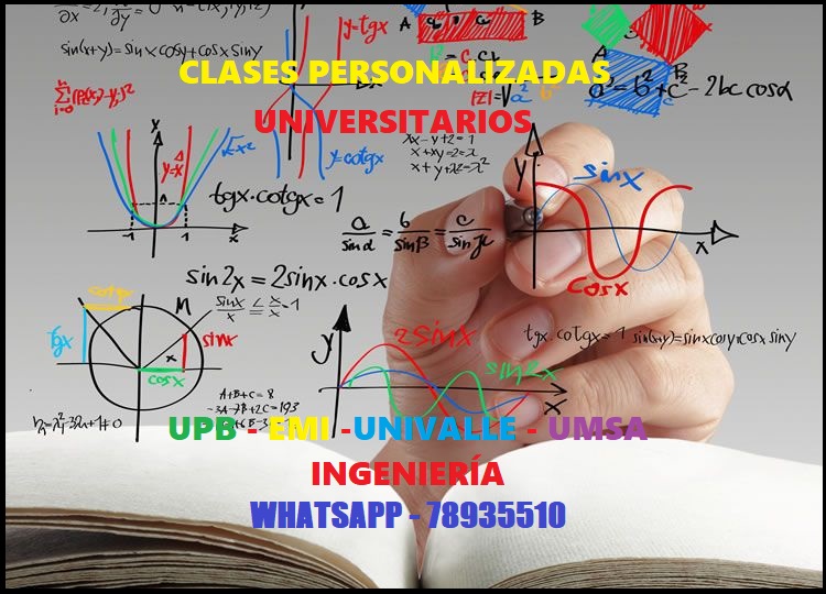 CLASES PERSONALIZADAS UNIVERSITARIOS UMSA UPB UNIVALLE UMSA WHATSAPP 78935510-1